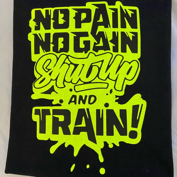 “NO PAIN, NO GAIN...” BRAND NEW TEE - Picture 3 of 4